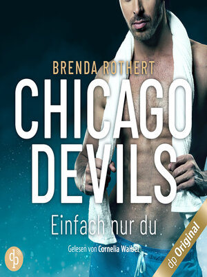 cover image of Einfach nur du--Chicago Devils, Band 8 (Ungekürzt)